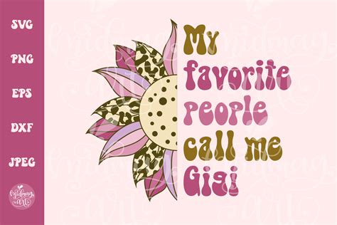 My Favorite People Call Me Gigi Svg Png Graphic By Midmagart · Creative