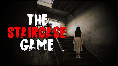 The Staircase Game Creepypasta Youtube
