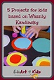 Kandinsky for kids: Making children comfortable with abstract art