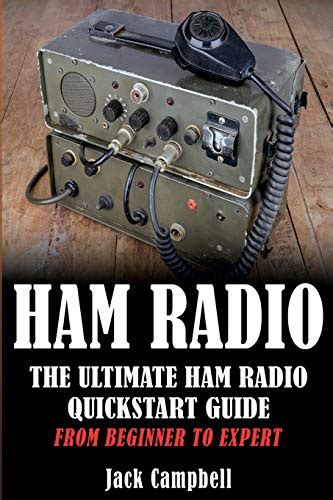 Buy Ham Radio The Ultimate Ham Radio Quickstart Guide From Beginner