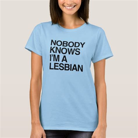 Nobody Knows I M A Lesbian Png T Shirt