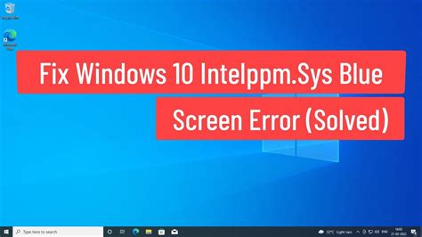 fix windows 10 intelppm sys blue screen error solved youtube