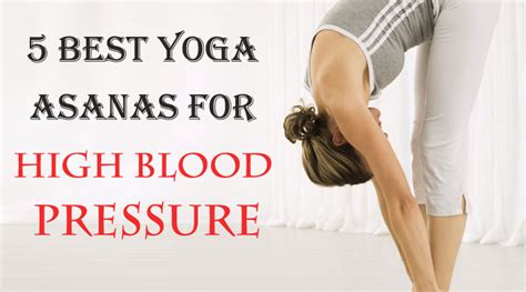 5 Best Yoga Asanas For High Blood Pressure World Peace Yoga School
