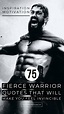 75 Fierce Warrior Quotes That Will Make You Feel Invincible | Warrior ...