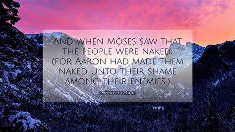 Exodus Kjv Desktop Wallpaper And When Moses Saw That The People Were Naked