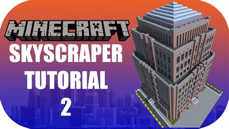 Minecraft Skyscraper Tutorial 2 Youtube