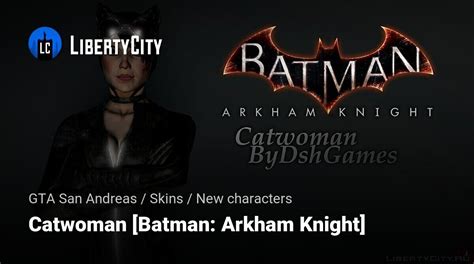Download Catwoman Batman Arkham Knight For Gta San Andreas