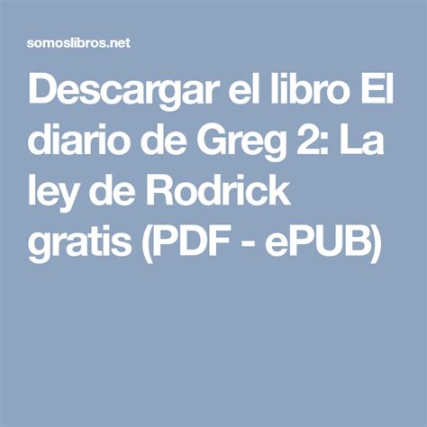 Diario de greg 14 pdf, arrasa con todo. Descargar el libro El diario de Greg 2: La ley de Rodrick ...