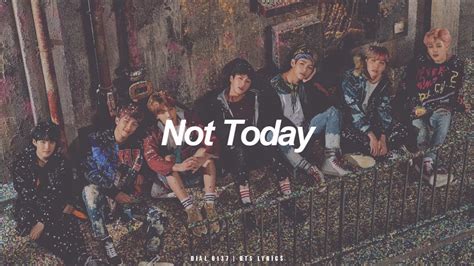 Not Today Bts 방탄소년단 English Lyrics Youtube