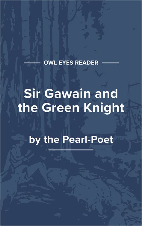 Sir Gawain And The Green Knight Full Text And Analysis Owl Eyes