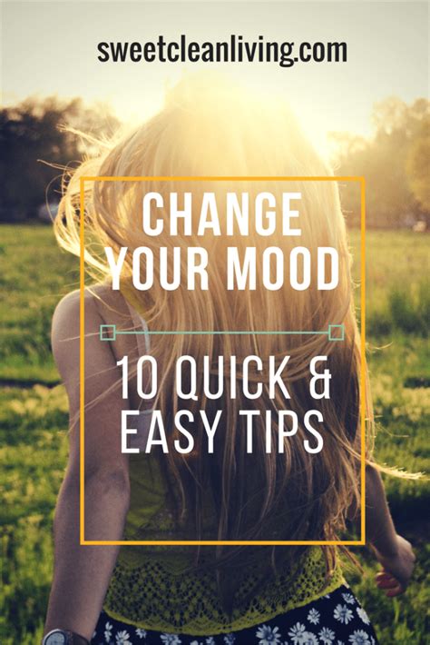 10 Tips To Instantly Change Your Mood