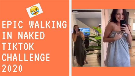 Epic Walking In Naked Tiktok Challenge Compilation Youtube