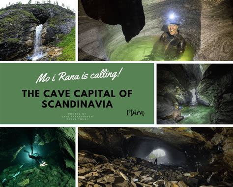 The Cave Capital Of Scandinavia Visit Plura Mo I Rana Nordland