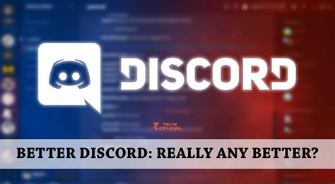 Better Discord Worth Switching From Discord In 2020