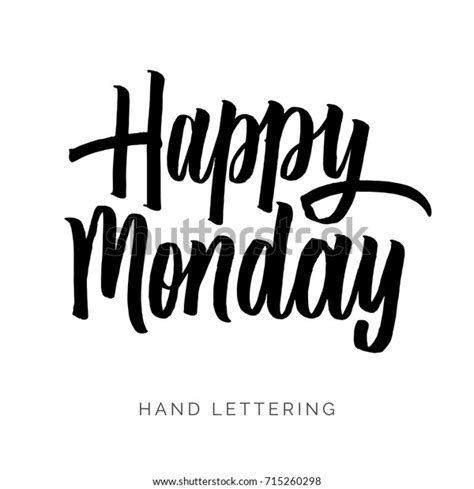 Happy Monday Hand Drawn Decorative Quote Stock Vector Royalty Free 715260298 Shutterstock