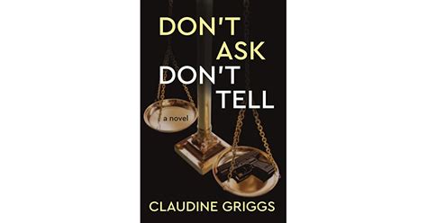 don t ask don t tell by claudine griggs