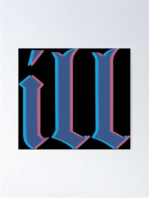 Ill Hip Hop Logo Poster By Sutimo Redbubble