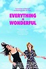 Everything Is Wonderful (2017) - IMDb