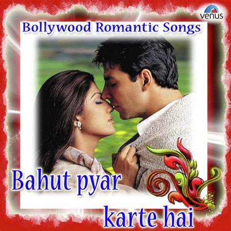 Bahut Pyar Karte Hai Bollywood Romantic Songs Songs Download Free Online Songs Jiosaavn