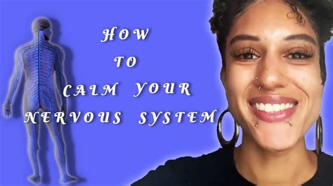Calming The Nervous System Youtube