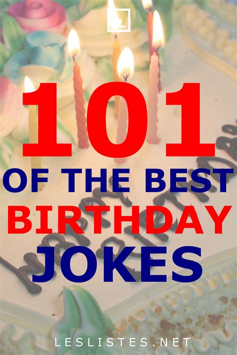 The Top 101 Funny Birthday Jokes That Will Make You Lol Les Listes Artofit