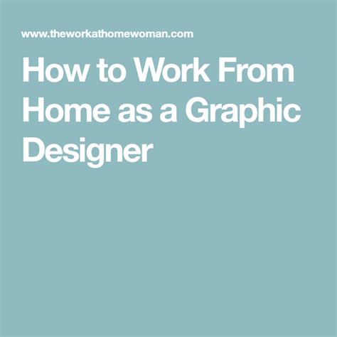 How To Work From Home As A Graphic Designer Graphic Design Freelance