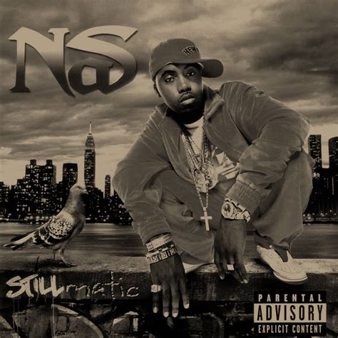 Nas Stillmatic 2001 Hip Hop Golden Age Hip Hop Golden Age