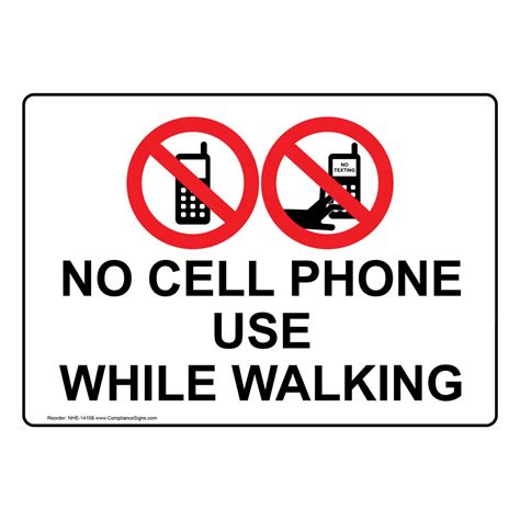 Cell Phones Phone Rules Sign No Cell Phone Use While Walking