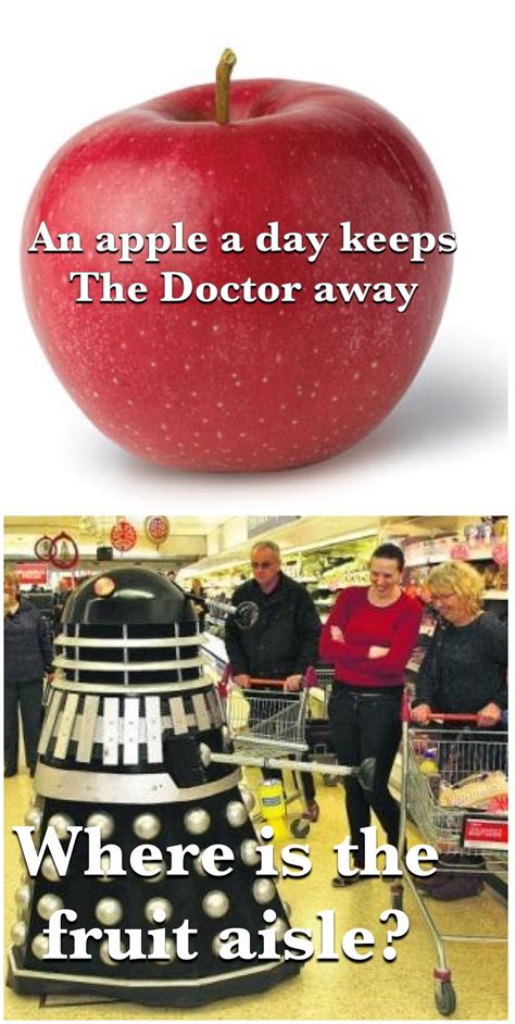 An Apple A Day Keeps The Doctor Away Added To The Shopping List Doctor Who Funny Doctor Who