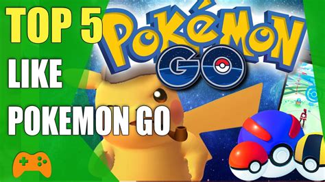 Top 5 Games Like Pokemon Go Similar Games To Pokemon Go For Ios And