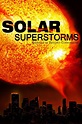 Solar Superstorms - Rotten Tomatoes