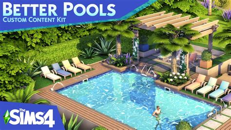 The Sims 4 Better Pools Cc Kit Trailer And Overview Youtube