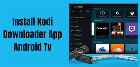 How To Install Kodi Downloader App Android Tv Firestick
