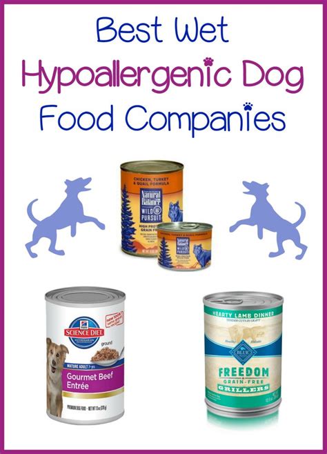 The nutritious and popular packaged dog foods support balanced growth and include specially selected ingredients for optimal health and wellbeing. 3 Best Wet Hypoallergenic Dog Food Companies