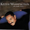 Keith Washington - You Make It Easy (1993, CD) | Discogs