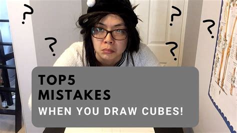 Top 5 Mistakes When You Draw Cubes Youtube