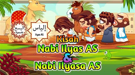 Kisah Nabi Ilyas As Dan Nabi Ilyasa As Kisah Orang Sholeh Youtube