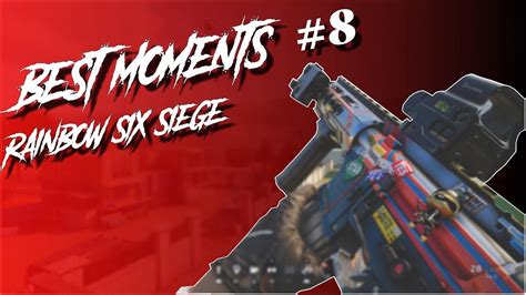 Best Moments R6 8 Youtube