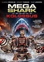 BliZZarraDas: Mega Shark vs. Kolossus (2015)