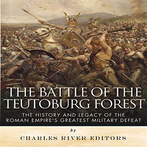 Jp The Battle Of The Teutoburg Forest The History And