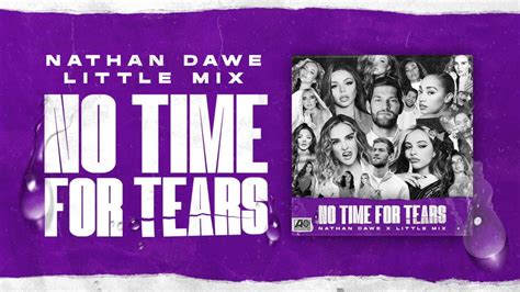 Little Mix X Nathan Dawe No Time For Tears Official Audio Youtube