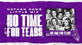 Little Mix x Nathan Dawe – No Time For Tears [Official Audio] - YouTube