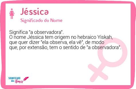 Significado Do Nome J Ssica Significado Dos Nomes