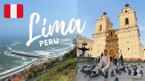 Lima Travel Guide Peru 🇵🇪 Your Destination On Our Way