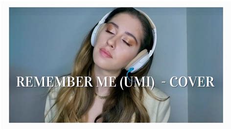 Remember Me Umi L Cover L Linn Kristin Youtube