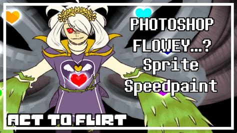 Undertale Act To Flirt Photoshop Flowey Speedpaint Youtube