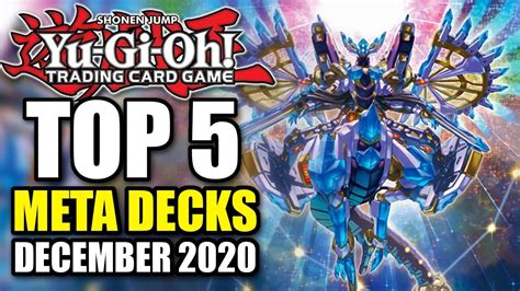 Yu Gi Oh Top 5 Meta Decks For The December 2020 Format Youtube