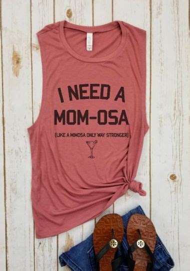 I Need A Mom Osa Shirt Mimosa Tank Funny Mimosa Shirt Mimosa Tee Mom