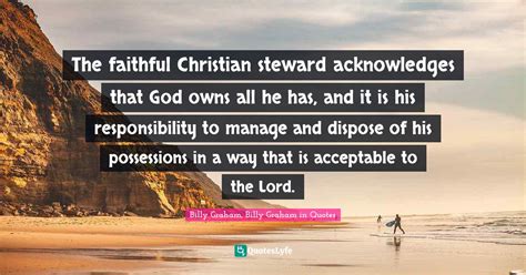 The Faithful Christian Steward Acknowledges That God Owns All He Has
