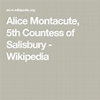 Alice Montacute, 5th Countess of Salisbury - Wikipedia | Countess, Anne ...
